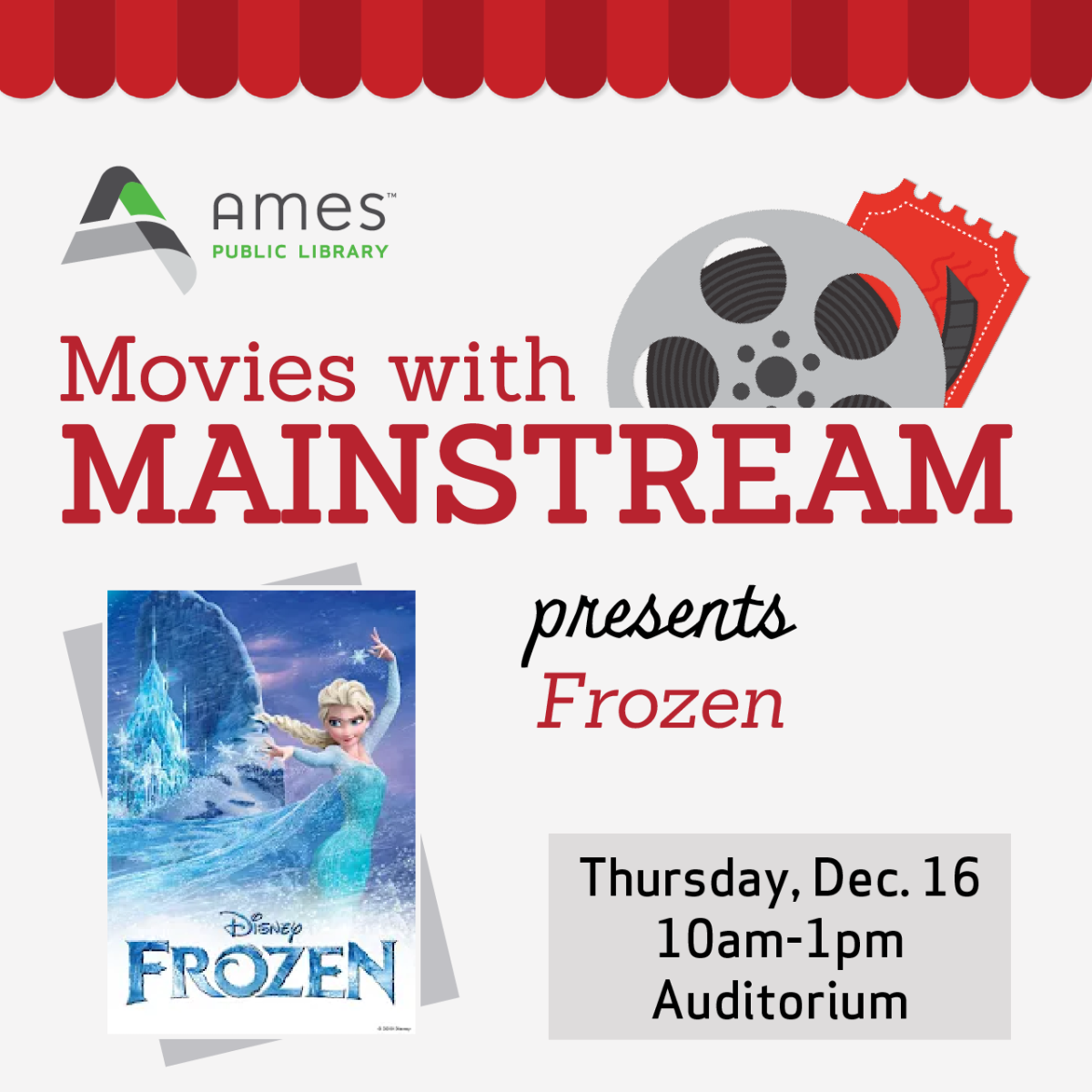 Ames%20Public%20Library%20Movies%20with%20Mainstream%20presents%20Frozen%20Thursday%2C%20Dec.%2016%2C%2010am-1pm%2C%20Auditorium