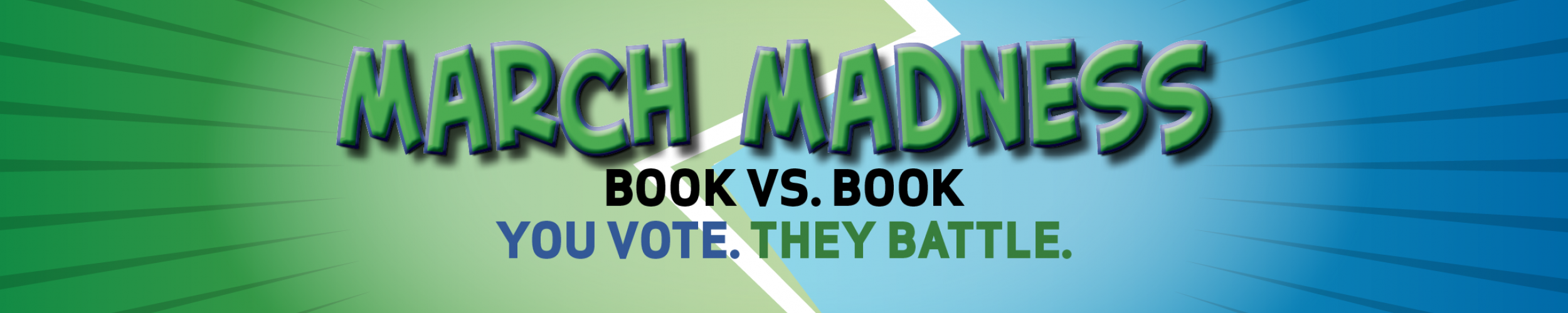 March Madness: Book vs. Book. You Vote. They Battle